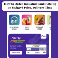 Now order IndusInd Bank FASTag on Swiggy Instamart in minutes (How to) 