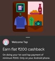 Gpay Tap Payment - Flat 200 Cashback on 1st Card Tap Payment of 200