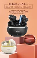 truke BudsQ1 Lite on sale 16 April | 299 for 1st 100 User