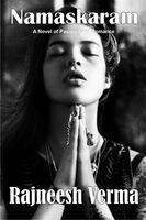 Apply 50% coupon - Namaskaram: A Novel of Passion and Romance by Rajneesh Verma (Rajneesh V. Shrikant) Paperback – 9 September 2023