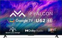 iFFALCON by TCL U62 164 cm (65 inch) Ultra HD (4K) LED Smart Google TV with Dolby Audio, HDR10  