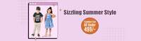 Kidz Sizzling Summer Style Sale - All Under Rs.499