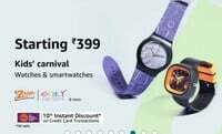 Amazon - Kids Carnival - Kids Watches Deals Starting 399 + Bank Offers