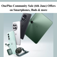 OnePlus Community Sale (6th June) Offers on Smartphones, Buds & more