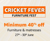 Cricket Fever Furniture Fest (27-30 June) Upto 80% of + 10% off with Bank Cards 