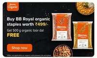 Buy BB Royal-Organic Products for Rs.499 and get freebie worth Rs.140 (500g Toor Dal)