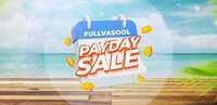 Fullvasool PAYDAY Sale - 1 to 4 Aug - Upto 45% off 