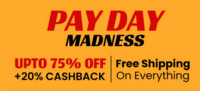 Pay Day Madness - Upto 85% off + 20% Cashback