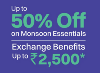 Monsoon Essentials Sale - Upto 50% Off + Upto 2500 Exchange Benefits + Bank Discounts 
