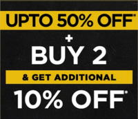 Weekend Offer - Upto 50% Off + Buy 2 & Get Additional 10% Off 
