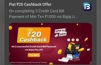 Bajaj - Flat 20 Cashback on 3 Credit Card Bill Payment of 1000 [2 - 5 PM] (user specific)