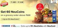 [User Specific] Tata Neu x BB Now | Get 60 NeuCoins on orders above ₹600 [7AM-11AM]