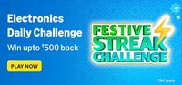 Festive Daily Streak Challenge: Electronics - [Win Rs.100 & Rs.500 Coupons on 3rd & 5th Day]
