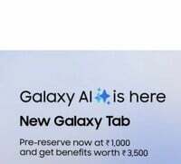 Pre-book- Samsung Galaxy AI Tab and get benefits worth Rs 3500 (Pre booking Amt Refundable)