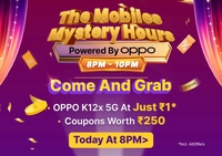 The Mobiles Mystery Hours | Oppo K12x 5G at ₹1 or coupons worth ₹250 