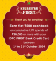 Enrol & Earn flat ₹500 cash back on cumulative UPI spends of ₹30,000 or more