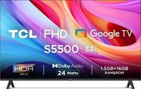 TCL S5500 79.97 cm (32 inch) Full HD LED Smart Google TV 2024 Edition with 1.5 GB RAM + 16 GB ROM  (32S5500)