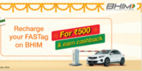 Recharge your FASTag for Rs.500 on BHIM and win Rs.10 cashback!