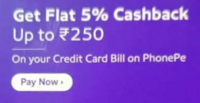 PhonePe x Credit Card Bill Payment Offer : Flat 5% Cashback Up to Rs.250 (Selected Users) 