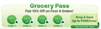 Flipkart Grocery Pass : get flat 10% off upto 100 on next 4 order (User Specific)