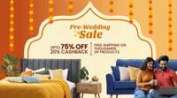 Pepperfry Pre-Wedding Sale | Upto 75% off + 20% Cashback & More