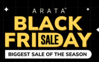 Arata Black Friday Sale - Upto 50% Off | Buy 1 Get 1 Free | Extra 10% Off
