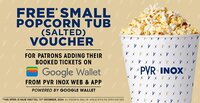 Free Small Popcorn Tub (Salted) Voucher for Adding PVR Tickets on Google Wallet