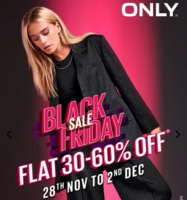 ONLY - Black Friday Sale | 28 Nov - 2 Dec | Flat 30-60% off + Additional 10% off
