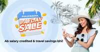 Goibibo Fullvasool Payday sale | Upto 50% off + Additional 10% off
