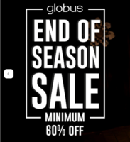 Globus - End of Season Sale | Minimum 60% off + Extra 15% off