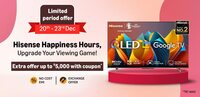 Hisense Happiness Hours - Up to 45% Off + Extra Up to Rs. 5000 Coupon Discount (20th-23rd Dec) 