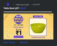 Shopsy: ₹1 Sale Table Bowl  7PM