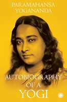 Autobiography of a Yogi Paperback – 22 August 2023