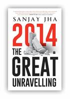 2014: The Great Unravelling Paperback – 31 March 2024