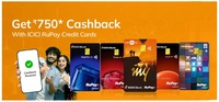 Get up to ₹ 750 cashback on RuPay Credit Card on cumulative spends starting at ₹ 10,000
