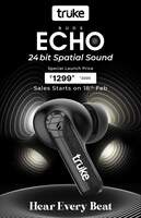 Truke Buds Echo - Special Launch Price