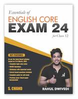Essentials of English Core Exam 24 for Class 12 for 2023-2024 Based on Latest Board Syllabus | Complete Guide Book & Topic Wise Notes CBSE NCERT Questions | Previous Year Paper | Vistas and Flamingo | S. Chand's Paperb