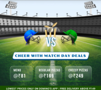 Domino’s App :- Cheer With Match Day Deals :- Menu At ₹81, ₹169, ₹249, ₹299