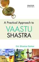 A Practical Approach to Vaastu Shastra Paperback – 1 January 2022