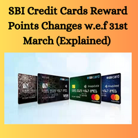 SBI Credit Cards Reward Points Changes w.e.f 31st March (Explained) 