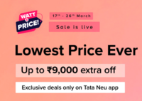 Tataneu x Croma watt a price sale up to ₹9000 off  in exclusive deals