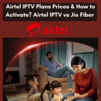 Airtel IPTV Plans Prices & How to Activate? Airtel IPTV vs Jio Fiber 