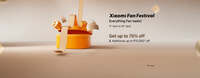 Xiaomi Fan Festival - Get upto 70% off & additional upto ₹10000 off