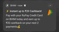 Bhim App - Instant upto 20 cashback on next 2 payments on payment with your rupay credit Card 