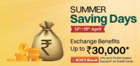 Summer Saving Days: Exchange Benefits Upto ₹30,000 ICICI Bank 10% Up To ₹3,000 Instant Discount 