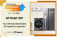 Appliances Upgrade Days Up To 60% Off + HDFC & more bank offers  (11th - 14th April )