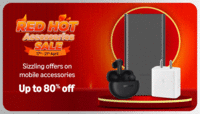 Red hot accessories sale Sizzling offers on mobile accessories Up to 80% off