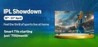 Toshiba Super Brand  Days Upto 60% off (TV IPL showdown offers TCL Big Screen days)