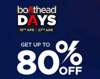 boAthead Days Upto 80% off + Get additional 5% off on Prepaid Orders