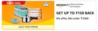 Home and Kitchen Shopping Order & Get 8% back Up to ₹150/₹300 on 1000/1500
